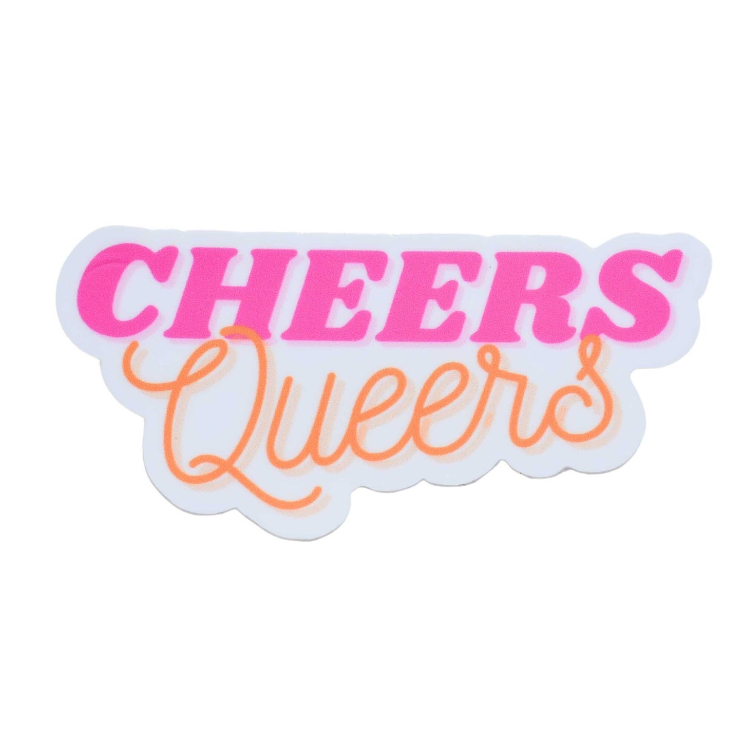 Cheers Queers Sticker, LGBTQ Sticker, Pride Merch, Vinyl Laptop Waterbottle Sticker, Funny Inspiration